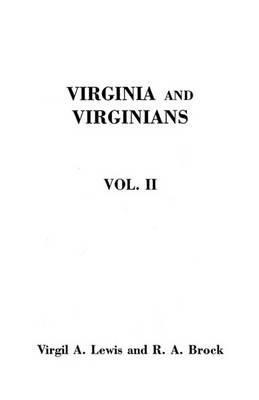 Book cover for Virginia and Virginians, 1606-1888. In Two Volumes. Volume II