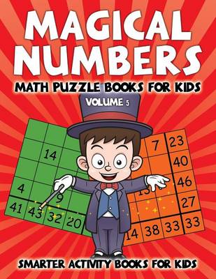 Book cover for Magical Numbers - Math Puzzle Books for Kids Volume 5