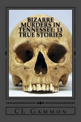 Book cover for Bizarre Murders in Tennessee