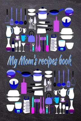 Book cover for My Mom's recipes book