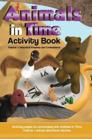 Cover of Animals in Time, Volume 1 Activity Book