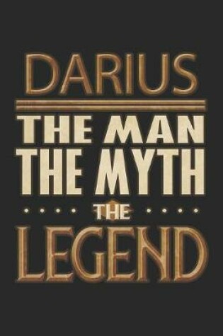 Cover of Darius The Man The Myth The Legend