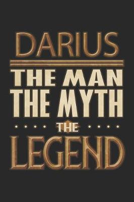 Book cover for Darius The Man The Myth The Legend