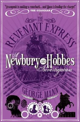 Book cover for The Revenant Express: A Newbury & Hobbes Investigation