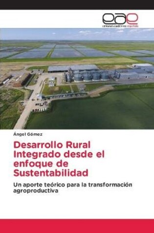 Cover of Desarrollo Rural Integrado desde el enfoque de Sustentabilidad