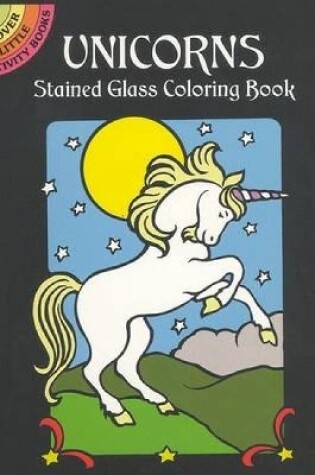 Cover of Unicorns Stained Glass Colouring Book
