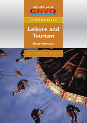 Book cover for Intermediate GNVQ Leisure and Tourism Tutor's Resource File