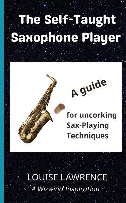 Book cover for The Self-Taught Saxophone Player