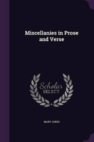 Cover of Miscellanies in Prose and Verse