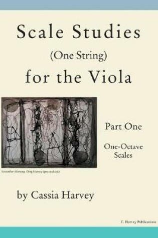 Cover of Scale Studies (One String) for the Viola, Part One