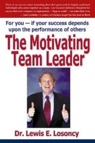 Cover of The Motivating Team Leader