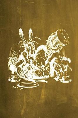 Cover of Alice in Wonderland Chalkboard Journal - Mad Hatter's Tea Party (Yellow)