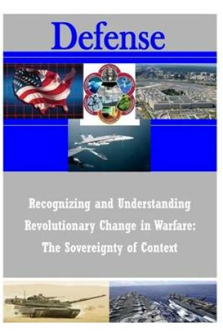Cover of Recognizing and Understanding Revolutionary Change in Warfare