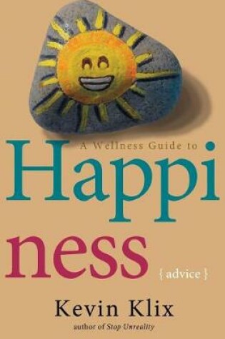 Cover of A Wellness Guide to Happiness