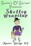 Book cover for Shelley Wrapitup, Master Design Elf