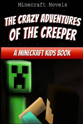 Book cover for The Crazy Adventures of the Creeper