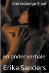 Book cover for Onderdanige Slaaf en ander verhale