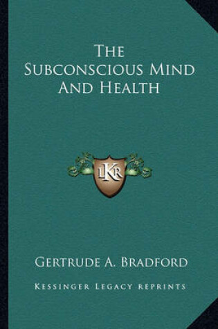 Cover of The Subconscious Mind and Health
