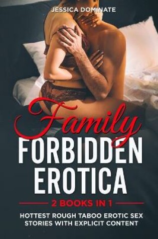 Cover of Family Forbidden Erotica (2 Books in 1)