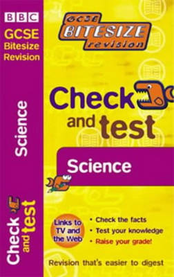 Book cover for GCSE BITESIZE REVISION CHECK& TEST SCIENCE