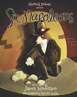 Book cover for Sherlock Holmes and the Six Napoleons