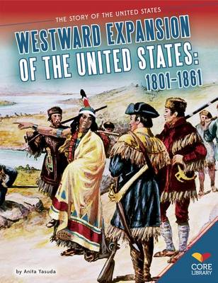 Cover of Westward Expansion of the United States: 1801-1861