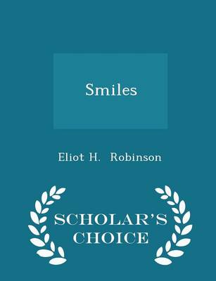 Book cover for Smiles - Scholar's Choice Edition