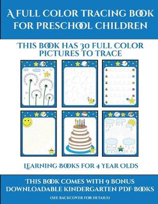 Book cover for Learning Books for 4 Year Olds (A full color tracing book for preschool children 1)
