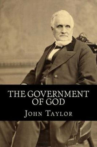 Cover of The Government of God (Complete and Unabridged, with an INDEX)