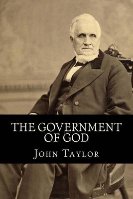 Cover of The Government of God (Complete and Unabridged, with an INDEX)