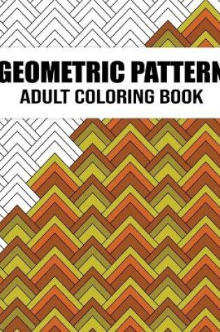 Cover of Geometric Pattern Adult Coloring Book