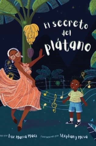 Cover of El secreto del plátano (The Secret of the Plátano)