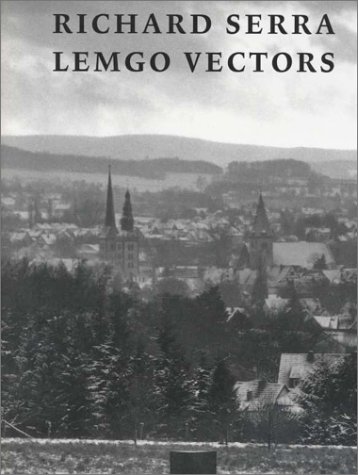 Book cover for Richard Serra: Lemgo Vectors