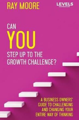 Cover of Can You Step Up to the Growth Challenge