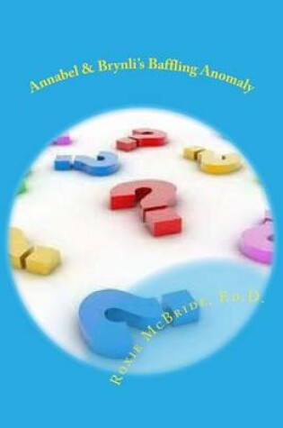 Cover of Annabel & Brynli's Baffling Anomaly