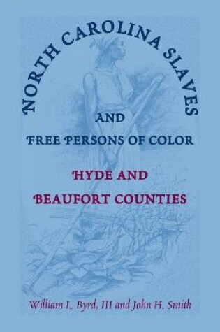 Cover of North Carolina Slaves and Free Persons of Color