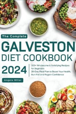 Cover of The Complete Galveston Diet Cookbook 2024