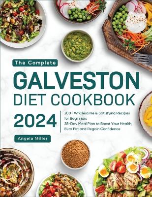 Book cover for The Complete Galveston Diet Cookbook 2024