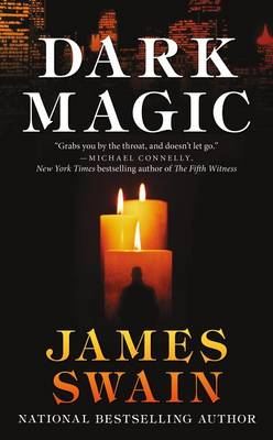 Dark Magic by James Swain
