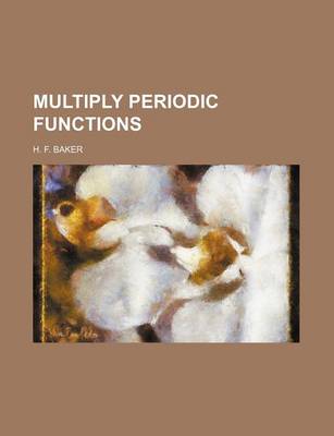 Book cover for Multiply Periodic Functions