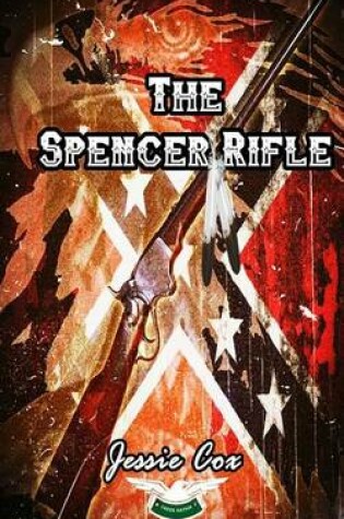 Cover of The Spencer Rifle