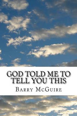 Book cover for God Told Me To Tell You This