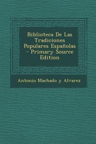 Cover of Biblioteca de Las Tradiciones Populares Espanolas