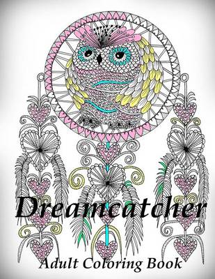 Book cover for Dreamcatcher Coloring Book (Adult Coloring Book for Relax)