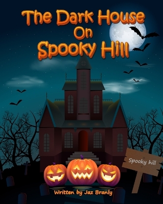 Book cover for The Dark House on Spooky Hill