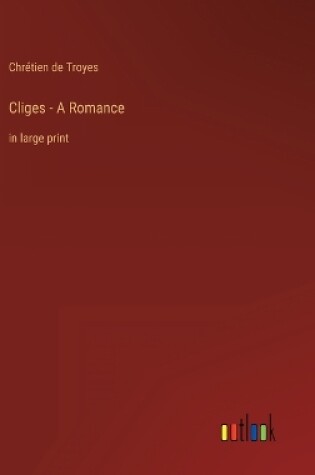 Cover of Cliges - A Romance