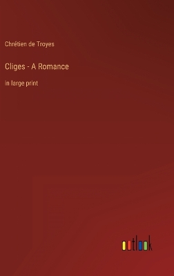 Book cover for Cliges - A Romance