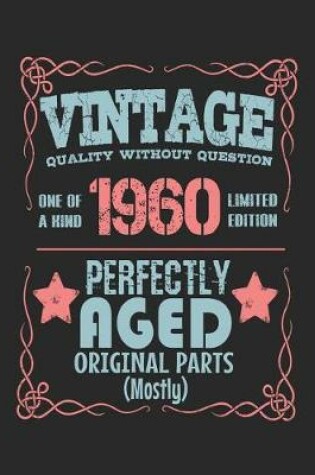 Cover of Vintage Quality Without Question One of a Kind 1960 Limited Edition Perfectly Aged Original Parts Mostly