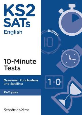 Book cover for KS2 SATs Grammar, Punctuation and Spelling 10-Minute Tests
