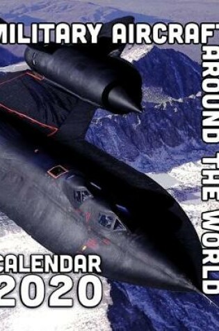 Cover of Military Aircraft Around the World Calendar 2020